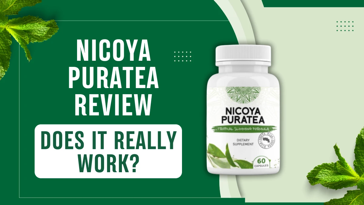 Nicoya PuraTea Review – Does It Really Work
