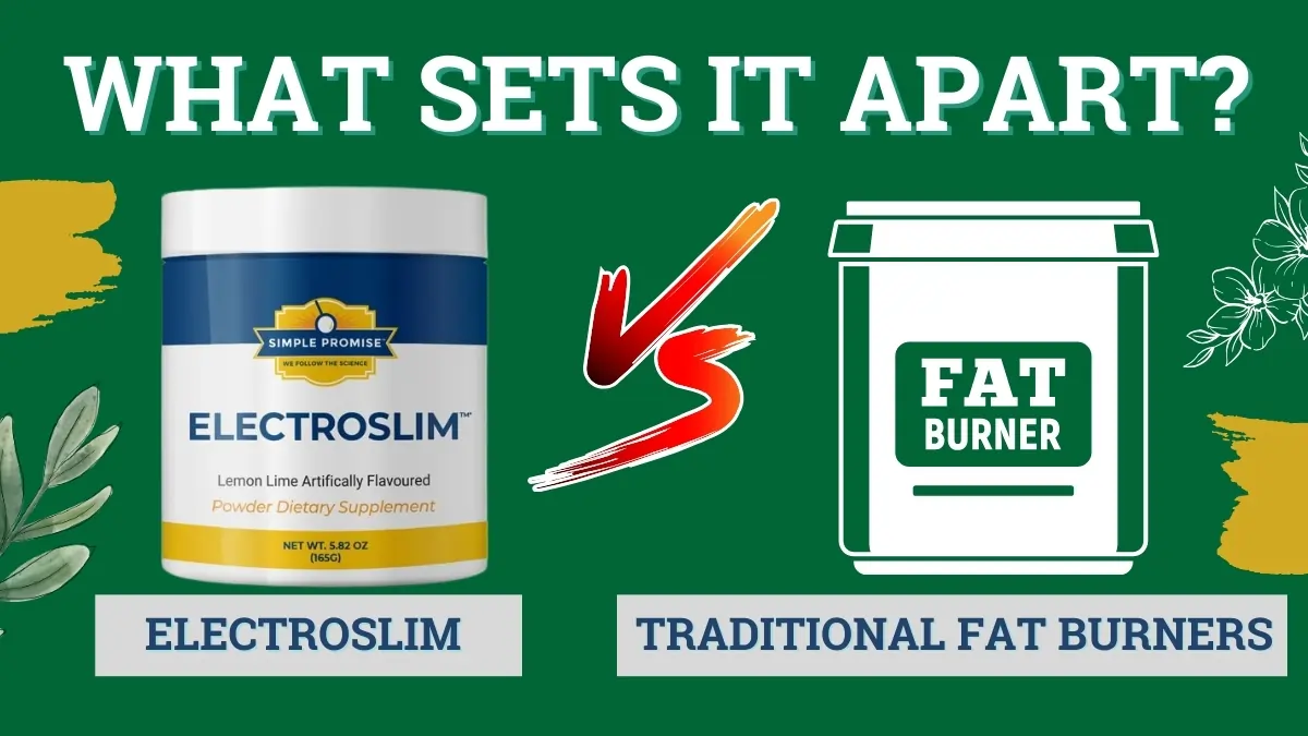 ElectroSlim vs Traditional Fat Burners – What Sets It Apart