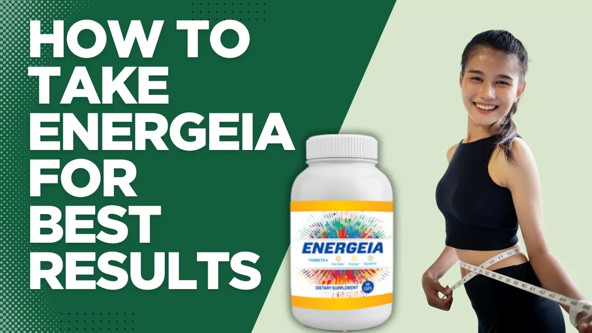 How to Take ENERGEIA for Best Results – Simple Daily Routine