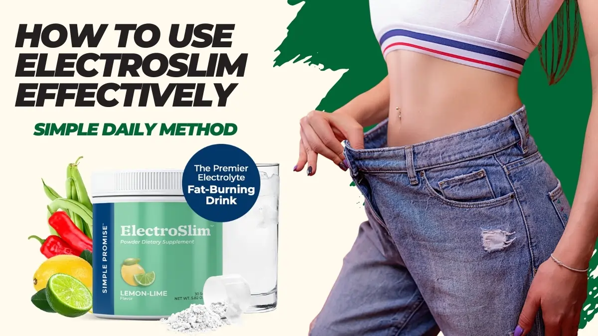 How to Use ElectroSlim Effectively – Simple Daily Method