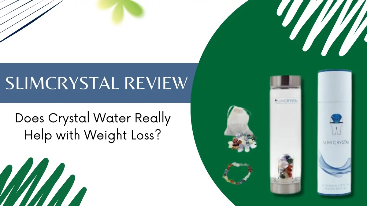 SLIMCRYSTAL Review – Does Crystal Water Really Help with Weight Loss